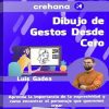Dibujo de Gestos Desde Cero - Crehana