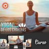 Curso Yoga El Camino de los Chakras – MasterClasees.La