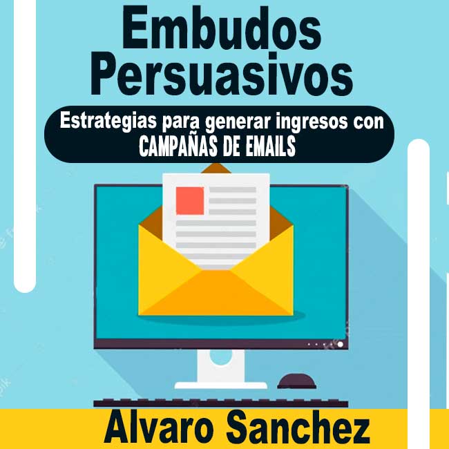 Curso Embudos persuasivos – Alvaro Sanchez
