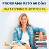Reto 60 días para escribir tu betseller - Ana Nieto