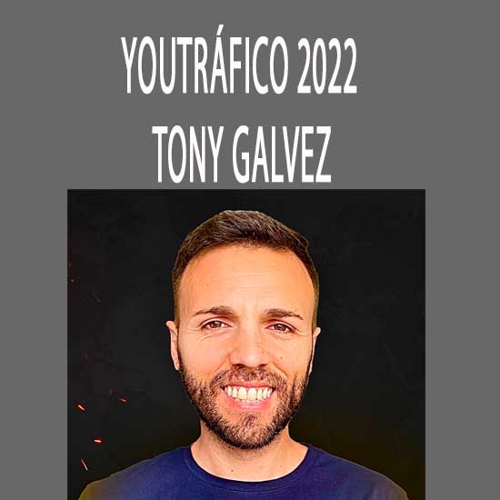 youtrafico 2022 de tony galvez 63195f0ac76fa - Youtráfico 2022 de Tony Galvez
